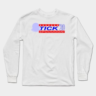 Tick Presidential Campaign Long Sleeve T-Shirt